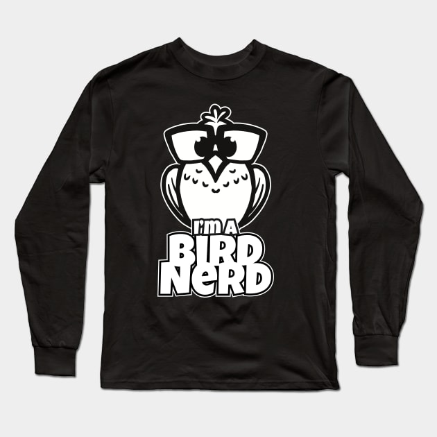 I'm a Bird Nerd for nerds & bird lovers Long Sleeve T-Shirt by Malinda